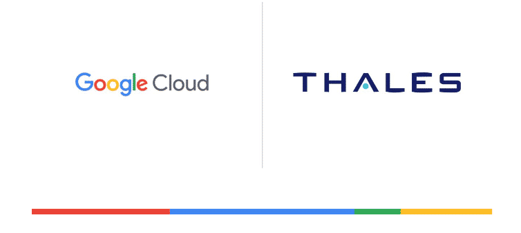 Thales and Google Cloud Announce Strategic Partnership to Jointly Develop a Trusted Cloud Offering in France