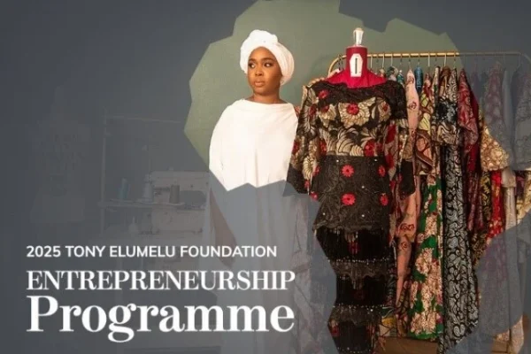 Cameroun : Fondation Tony Elumelu, portes ouvertes pour 2025 !
