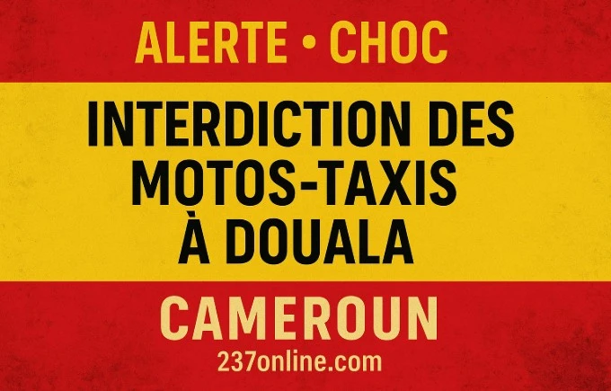 Interdiction des motos-taxis à Douala – Colère et contestation dans la capitale économique.